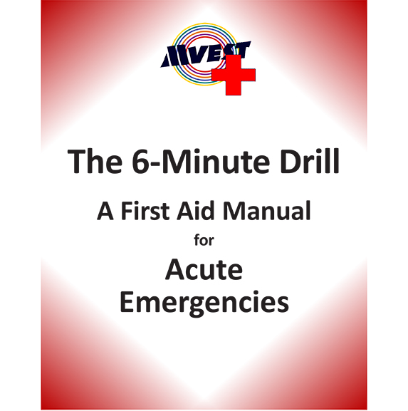 The 6-MINUTE DRILL for ACUTE EMERGENCIES: Basic First Aid Class with CPR Training • Sunday, March 24 • 10am–12pm
