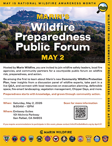 Marin Wildfire Wildfire Preparedness Public Forum • Saturday May 2 • 9:30 am-12 pm • Embassy Suites